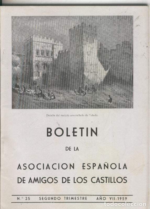books: Boletin de la asociacion espa&ntilde;ola de amigos de los castillos numero 25 (1959 - Varios