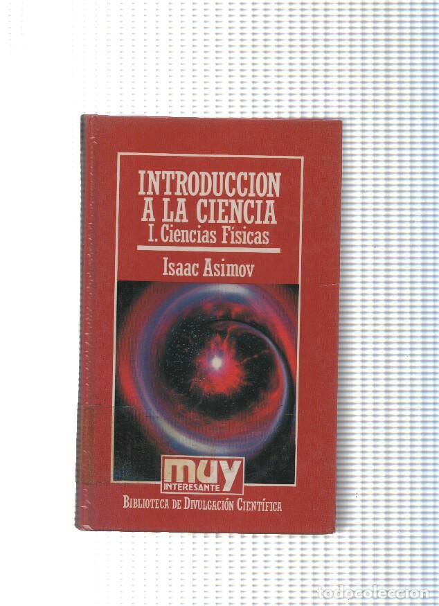 Libros: Introduccion a la ciencia. I. Ciencias Fisicas (ejemplar desafectado Universidad de Barcelona) - Isa