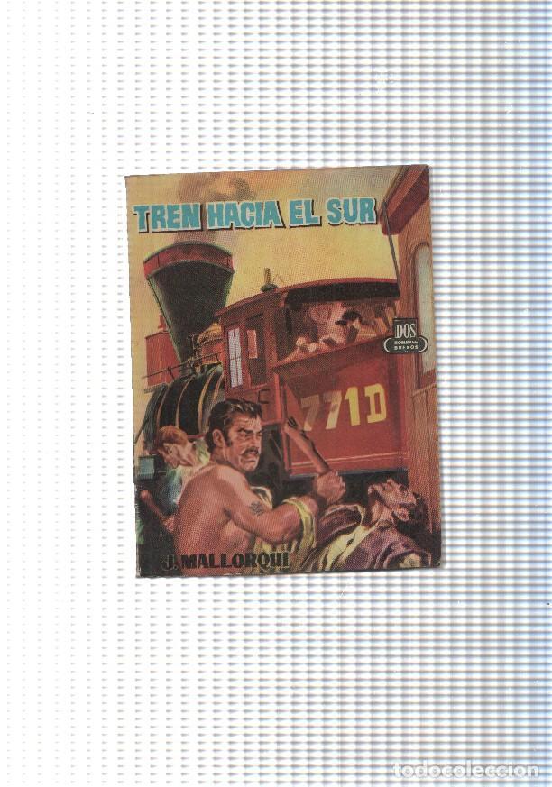 Libri di seconda mano: Dos Hombres Buenos num.75: Tren hacia el Sur - J. Mallorqui