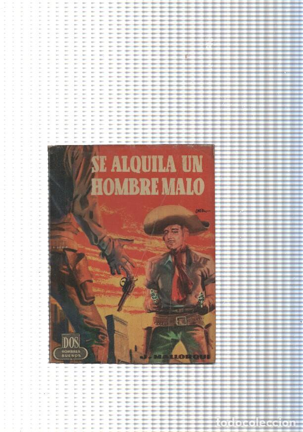 Libros: Dos Hombres Buenos num. 62: Se alguila un hombre malo - J. Mallorqui