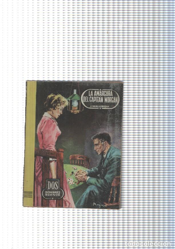 Libri di seconda mano: Dos Hombres Buenos num.46: La amargura del Capitan Morgan - J. Mallorqui