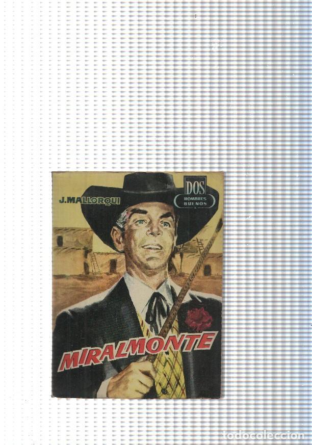 Libri di seconda mano: Dos Hombres Buenos num.66: Miralmonte - J. Mallorqui