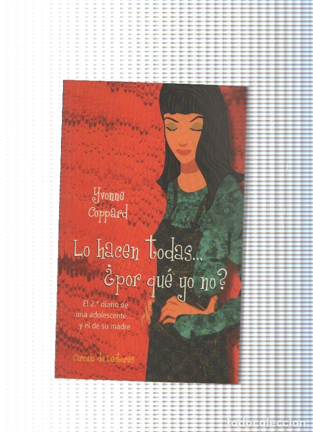 Libros: Lo hacen todas. Por que yo no - Yvonne Coppard