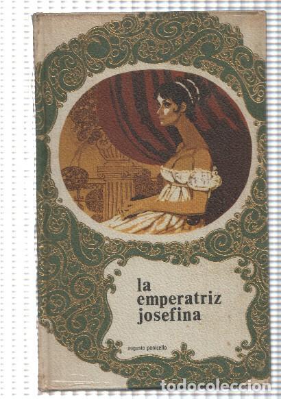 Libros: La emperatriz Josefina - Augusto Panicello - Foto 1