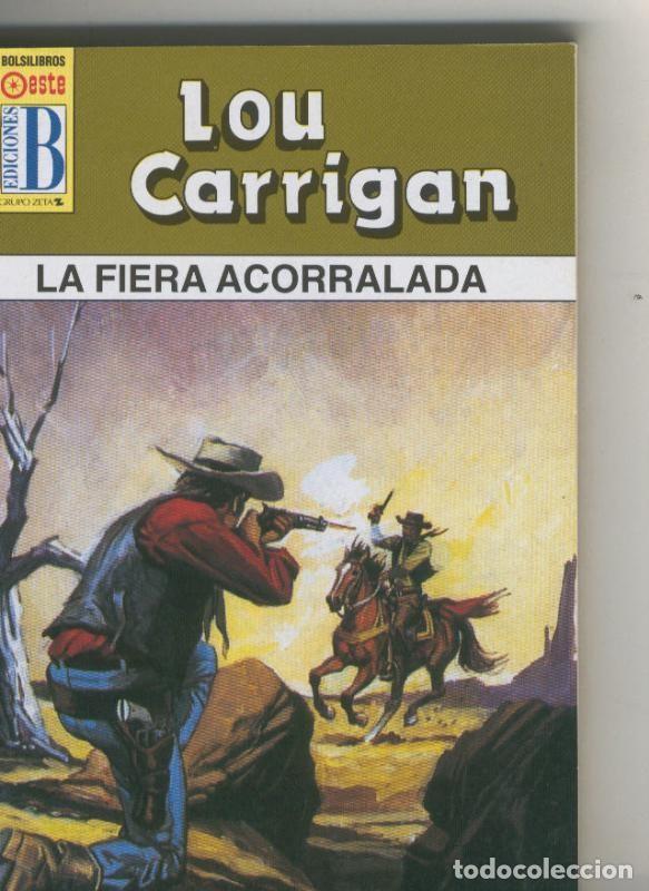 Libri di seconda mano: Leyendas del oeste: La fiera acorralada - Lou Carrigan
