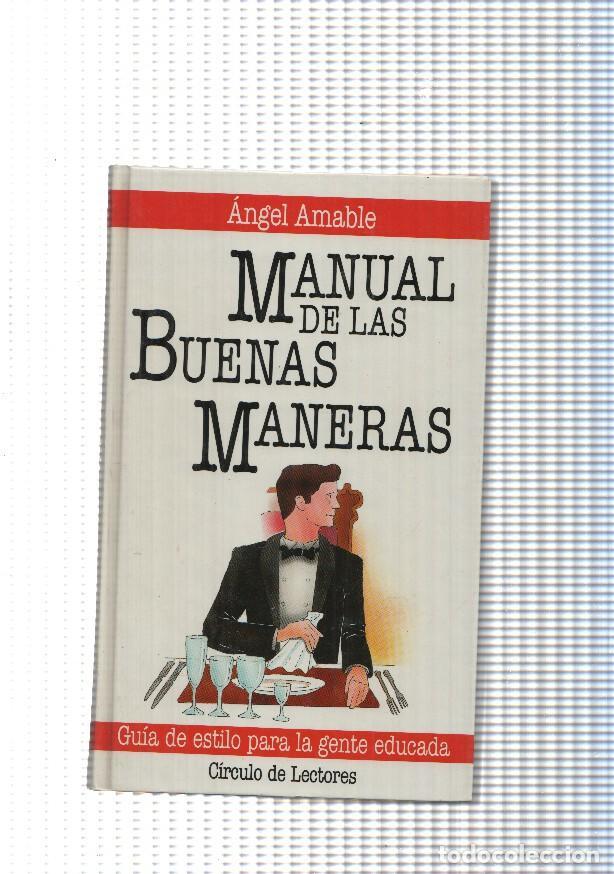 Libros: Manual de las buenas maneras - Angel Amable - Foto 1