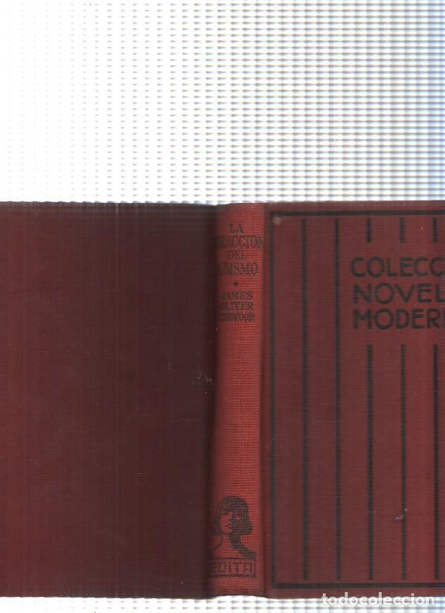 B&uuml;cher: Coleccion Novelas Modernas: La atraccion del abismo - James Oliver Curwood