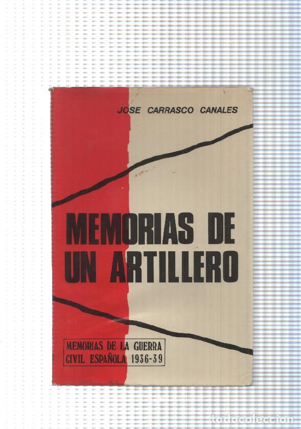 B&uuml;cher: Memorias de un artillero - Jose Carrasco Canales