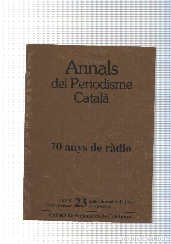 Libros: Annals del Periodisme Catala. 70 anys de radio - varios
