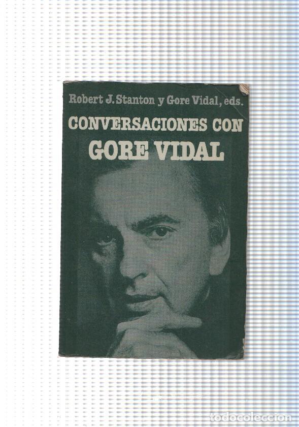 Libros: Conversaciones con Gore Vidal - Robert J. Stanton y Gore Vidal - Foto 1