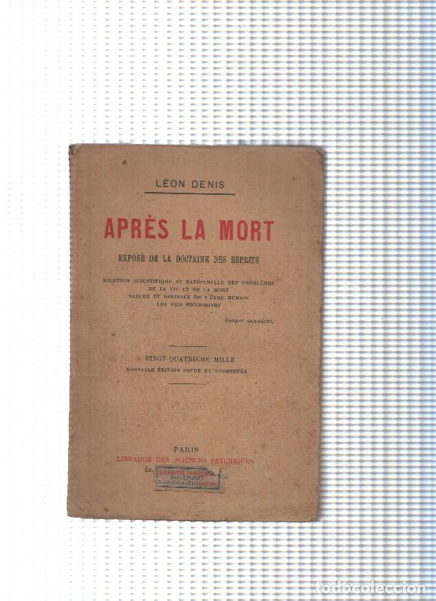 Libros: Apres la mort. Repose de la doctrine des esprits - Leon Denis - Foto 1