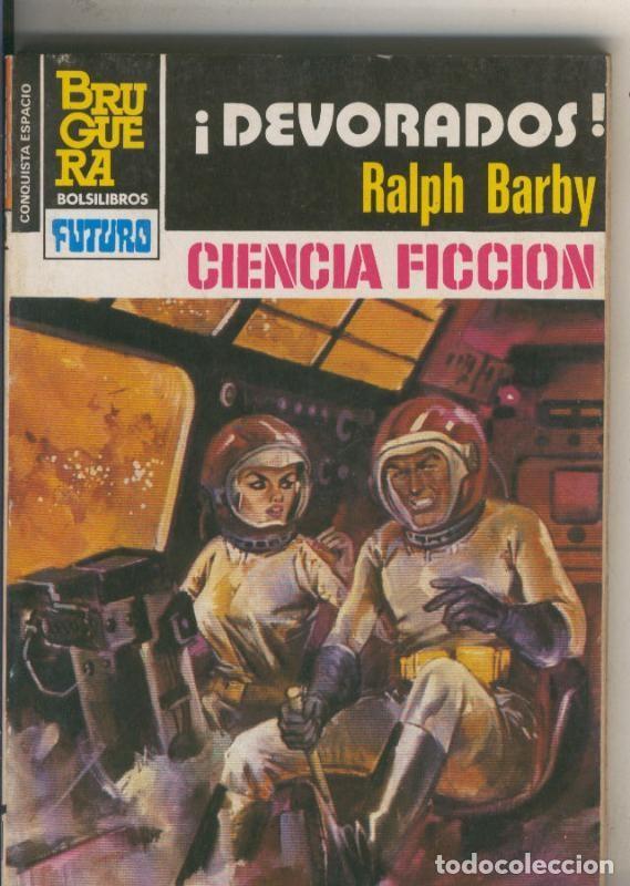 B&uuml;cher: La Conquista del Espacio numero 693: Devorados - Ralph Barby