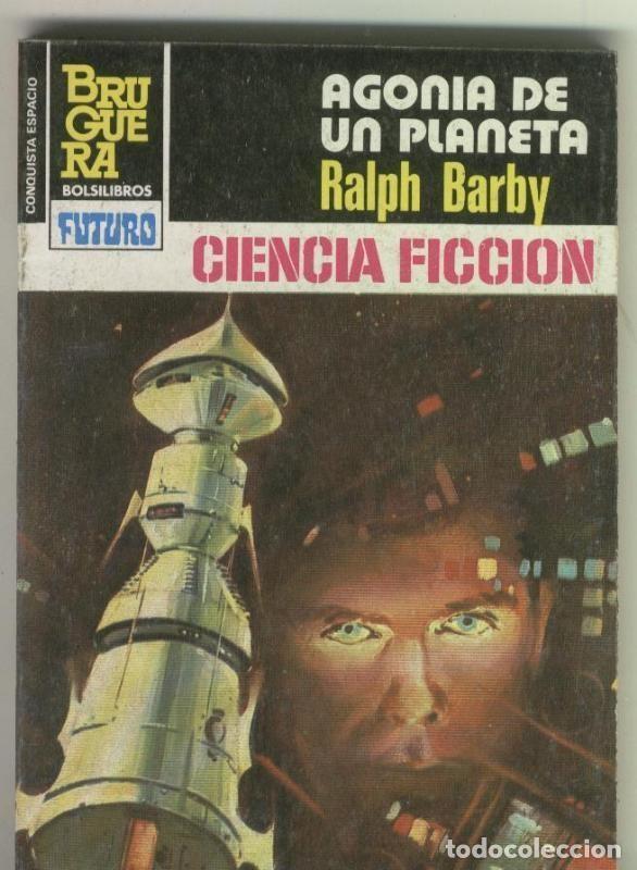 Libros: La conquista del espacio numero 716: Agonia de un planeta - Ralph Barby
