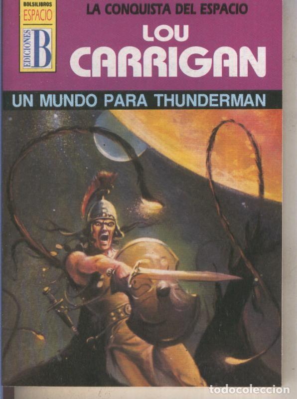 Livres: La Conquista del Espacio numero 23: Un mundo para Thunderman - Lou Carrigan