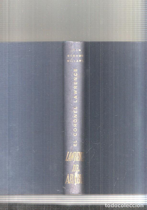 Libros: El coronel Lawrence o La busqueda de lo absoluto - Jean Beraud Villars
