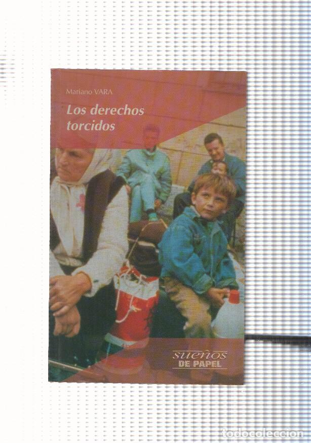 Libros: Sue&ntilde;os de papel num. 08: Los derechos torcidos - Mariano Vara - Foto 1