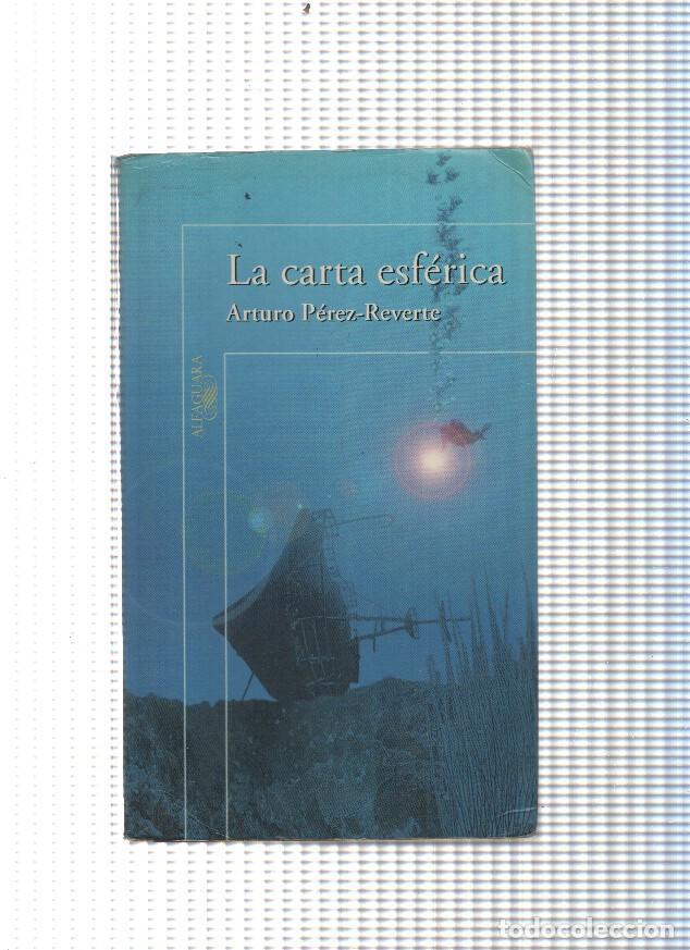 Libros: La carta esferica - Arturo Perez Reverte
