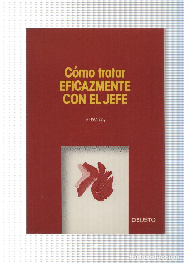 Libros: Como tratar eficazmente con el jefe - G. Desaunay - Foto 1