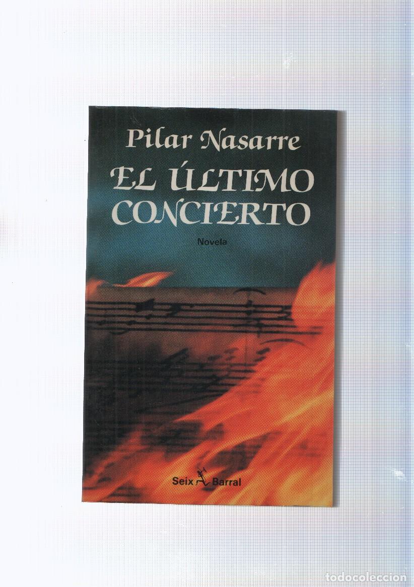 Libros: El ultimo concierto - Pilar Nasarre