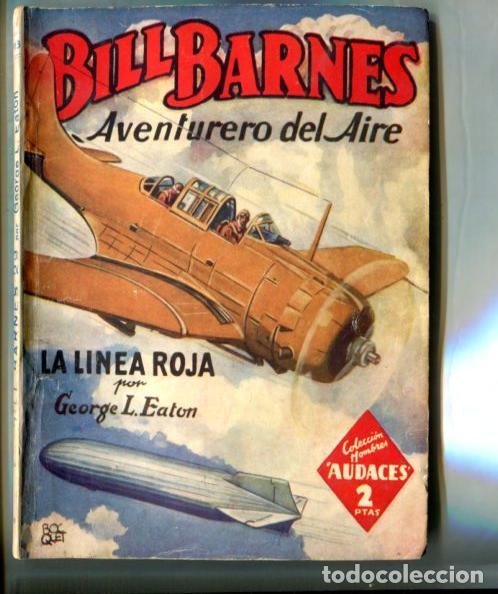 B&uuml;cher: Coleccion Hombres Audaces: Bill Barnes aventurero del aire: La linea roja - George L.Eaton