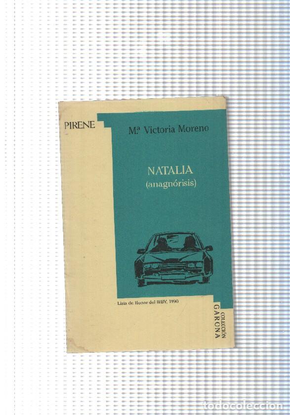 B&uuml;cher: Coleccion Garona num. 05: Natalia ( anagnorisis ) - Maria Victoria Moreno
