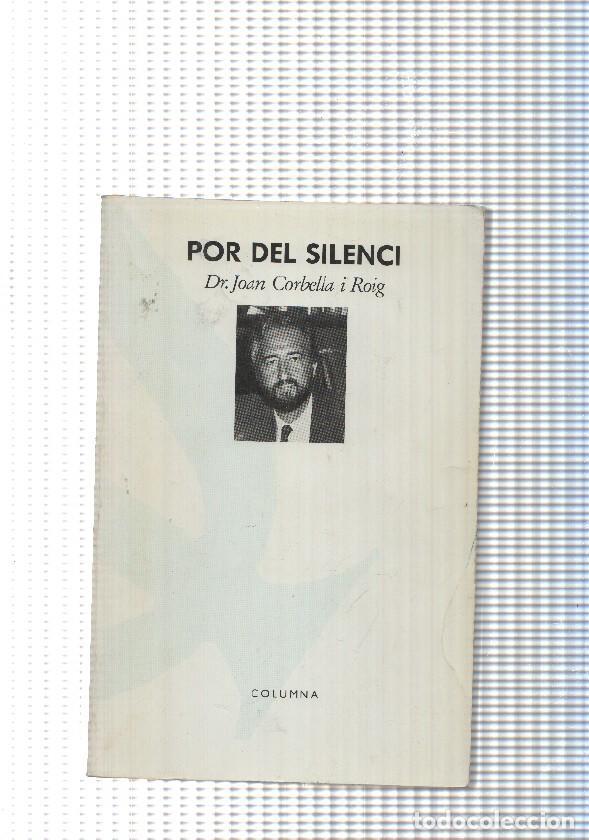 Livres: Por del silenci - Dr. Joan Corbella i Roig