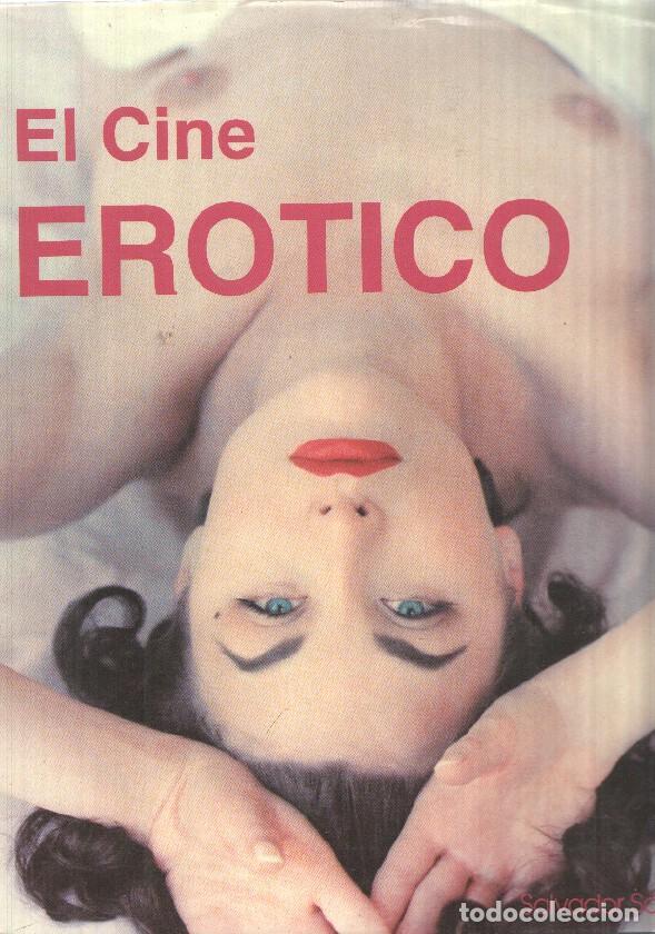 Libri di seconda mano: Coleccion Cien a&ntilde;os de cine: El cine erotico - Salvador Sainz