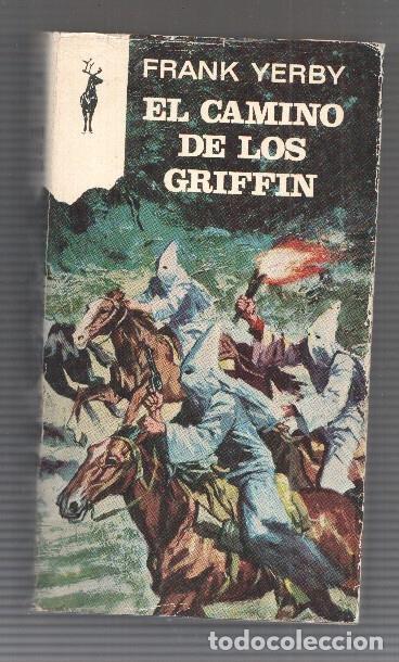 Libri di seconda mano: Coleccion Libros Reno 254: El Camino de los Griffin de Frank Yerby. Portada de C. Sanroma - Frank Ye
