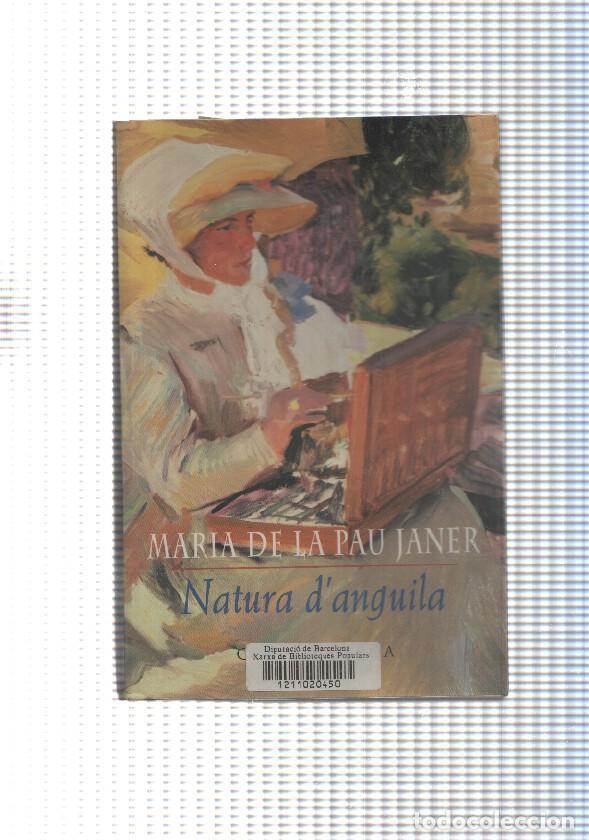 Libri di seconda mano: Natura d anguila - Maria de la Pau Janer
