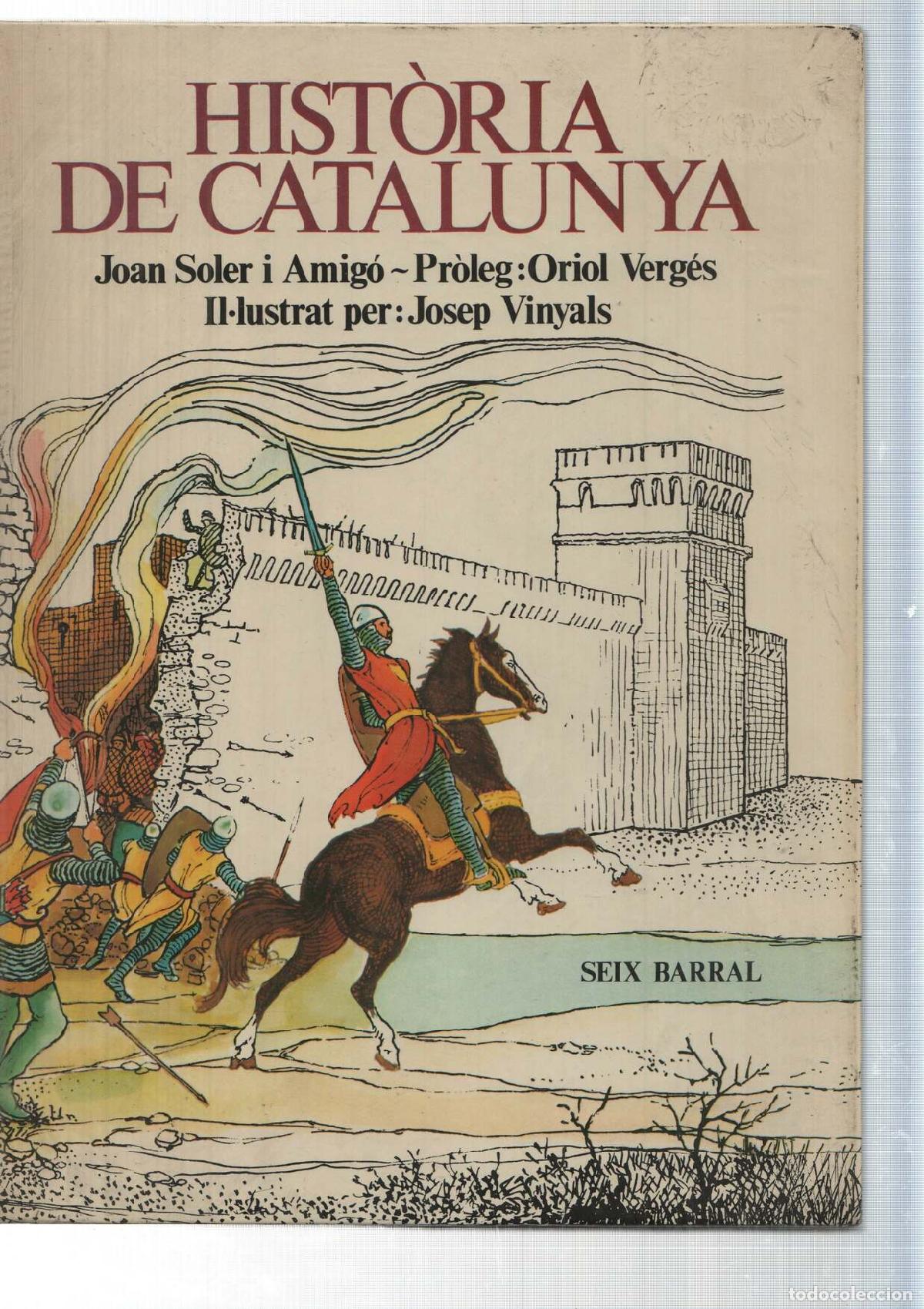 Livros em segunda m&atilde;o: Historia de Catalunya de Joan Soler i amigo e illustrat per Josep Vinyals