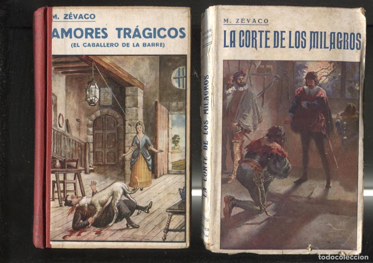 Libros: Michel Zevaco: La corte de los milagros y Amores tragicos - M. Zevaco