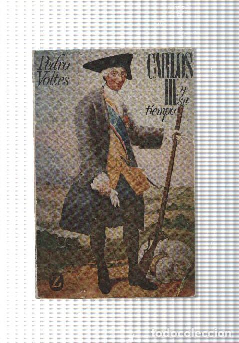 Libros: coleccion Z num. 208 : Carlos III y su tiempo - Pedro Voltes