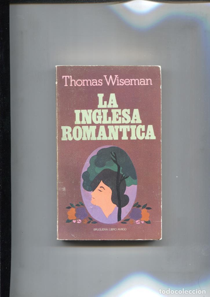 Libros: Libro amigo numero 515: La inglesa romantica - Thomas Wiseman - Foto 1