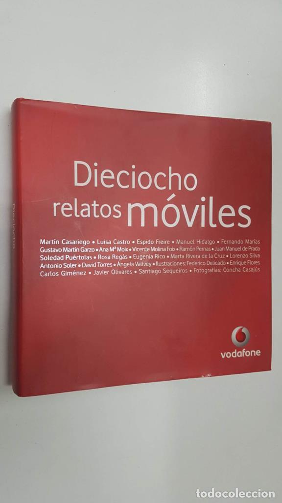 Libri di seconda mano: Vodafone: Dieciocho relatos moviles. Una produccion de Imagineediciones para vodafone - Martin Casar