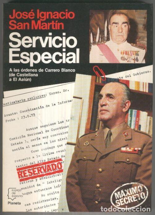 Libri di seconda mano: Espejo de Espa&ntilde;a: Servicio especial, a las ordenes de Carrero Blanco, de Castellana a El Aaiun - Jo