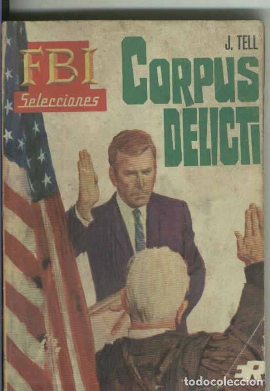 books: Seleccion FBI numero 6835; Corpus Delicti - J. Tell
