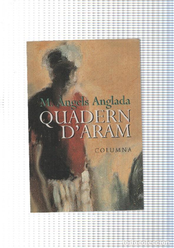 Libros: Quadern d Aram - M. Angels Anglada