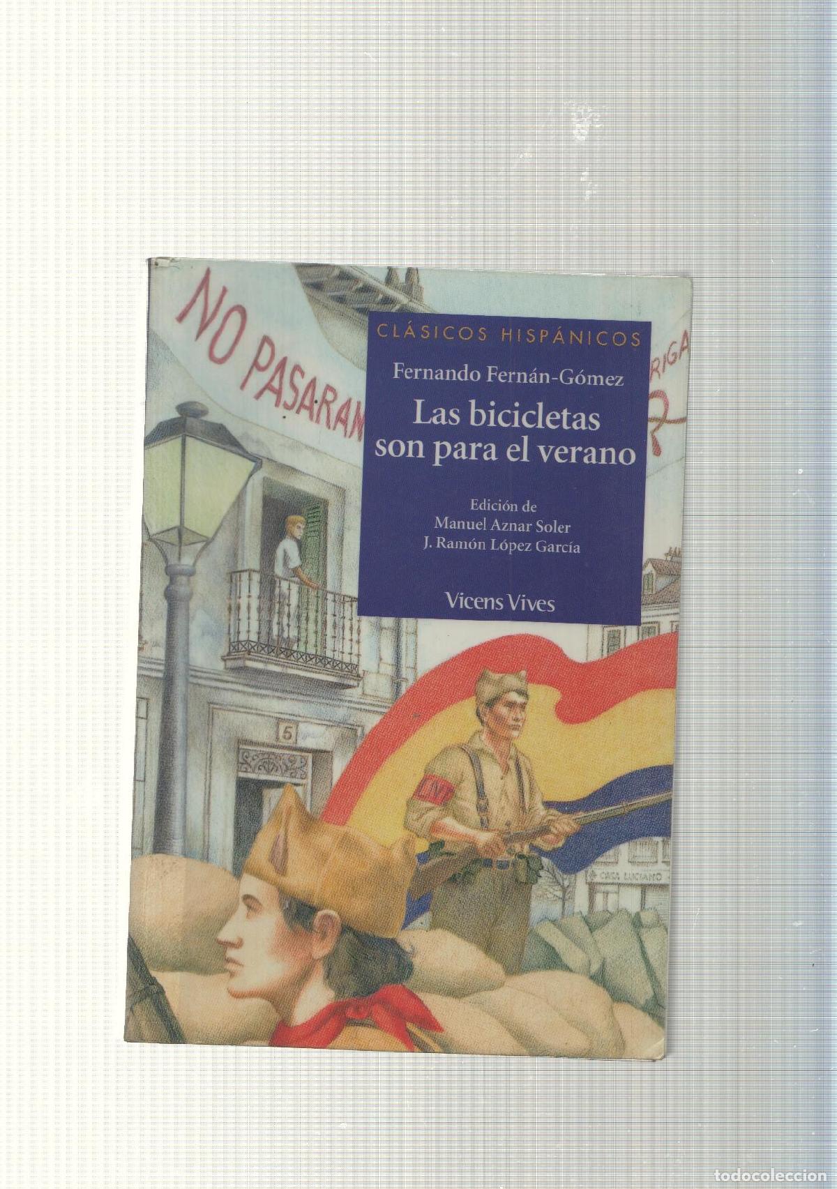 B&uuml;cher: Clasicos Hispanicos num. 17: Las bicicletas son para el verano - Fernando Fernan Gomez