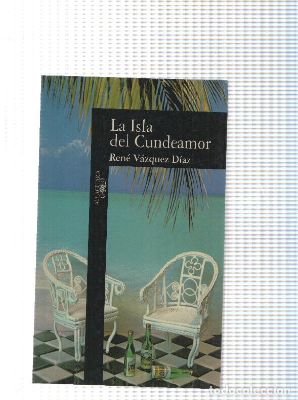 Libros: La Isla de Cundeamor - Rene Vazquez Diaz - Foto 1