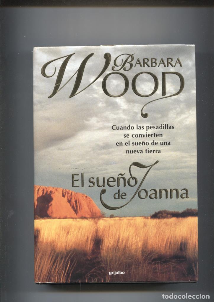 Libros: El sue&ntilde;o de Joanna - Barbara Wood - Foto 1