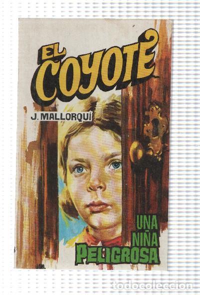 Libri di seconda mano: Favencia: El Coyote numero 113: Una Ni&ntilde;a Peligrosa - Jose Mallorqui