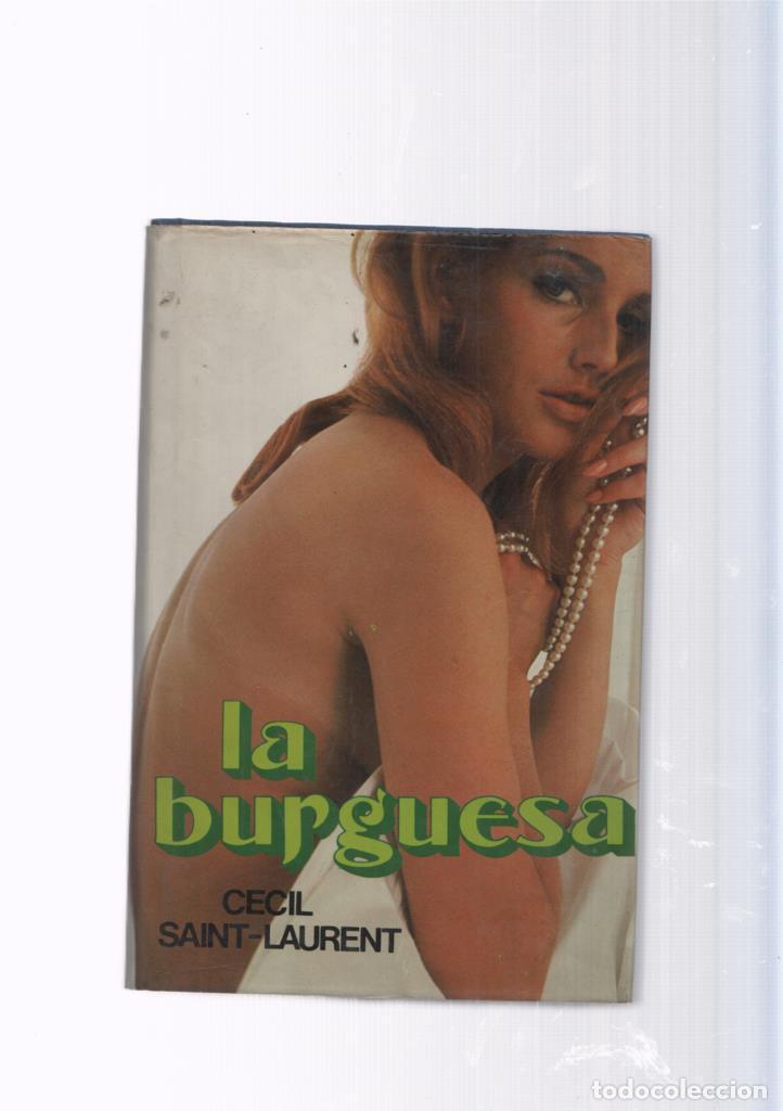 Libros: La Burguesa - Cecil Saint Laurent - Foto 1