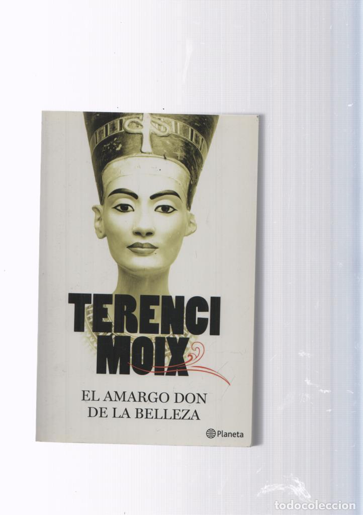 Libros: El amargo don de la belleza - Terenci Moix - Foto 1