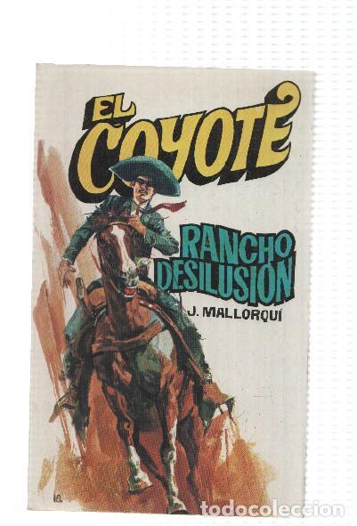 Livros em segunda m&atilde;o: Favencia: El Coyote numero 132: Rancho desilusion - Jose Mallorqui