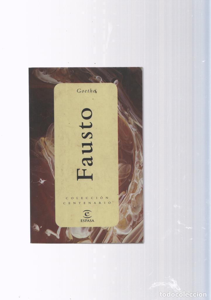 Libros: Coleccion Centenario: Fausto - Goethe - Foto 1