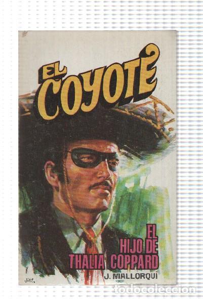 Libri di seconda mano: Favencia: El Coyote numero 146: El hijo de Thalia Coppard - Jose Mallorqui