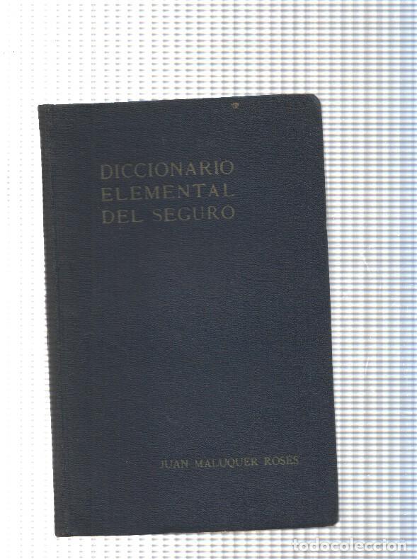Libri di seconda mano: Diccionario elemental del seguro - Juan Maluquer Roses