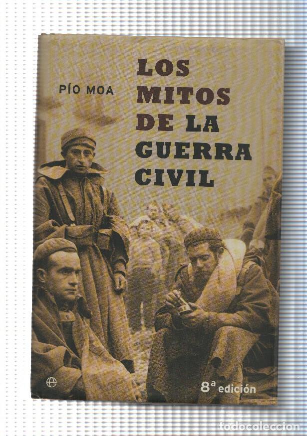 Libros: Los Mitos de la Guerra Civil - Pio Moa - Foto 1