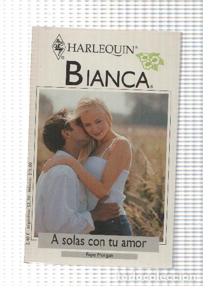 Libros: Harlequin: Coleccion Bianca: A solas con tu amor - Raye Morgan - Foto 1