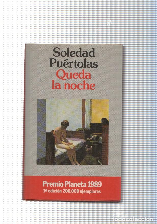 Libros: Autores espa&ntilde;oles e hispanoamericanos: Queda la noche - Soledad Puertolas - Foto 1